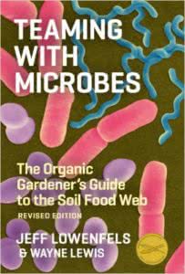Teaming with Microbes book by Jeff Lowenfels